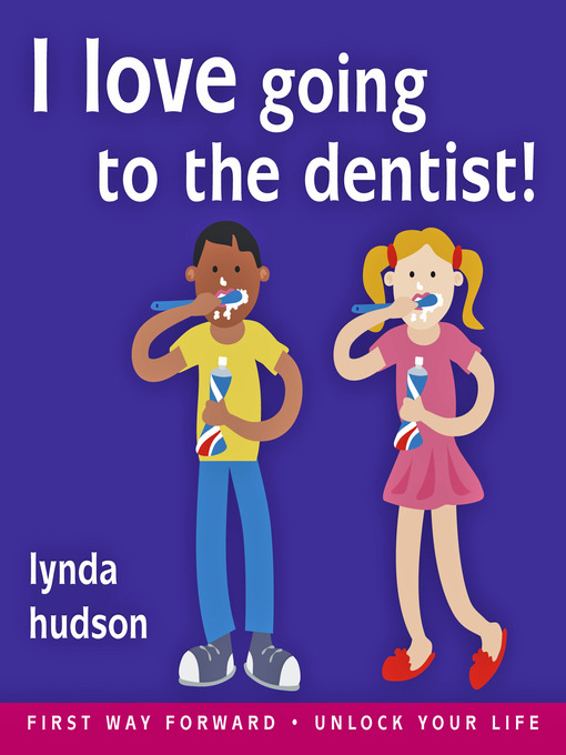 Title details for I Love Going to the Dentist by Lynda Hudson - Available
